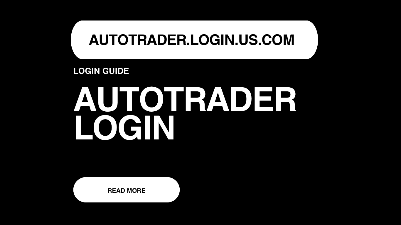 Autotrader Login Guide: Easy Steps to Access Your Account